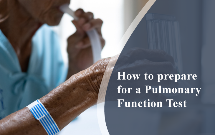 How To Prepare For A Pulmonary Function Test?