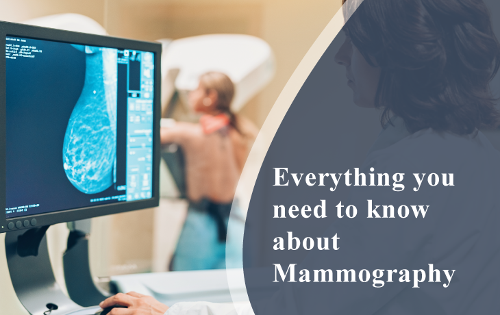 Everything you need to know about Mammography